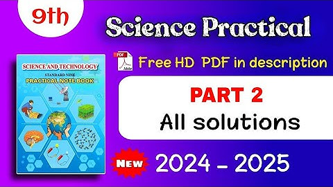 9th science practical book answers part 2 - class 9th science practical book answers pdf