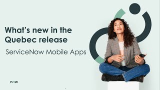 ServiceNow Mobile Apps - Quebec Overview screenshot 1