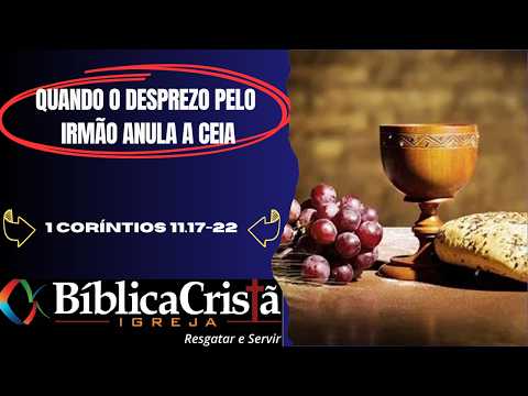 QUANDO O DESPREZO PELO IRMÃO ANULA A CEIA