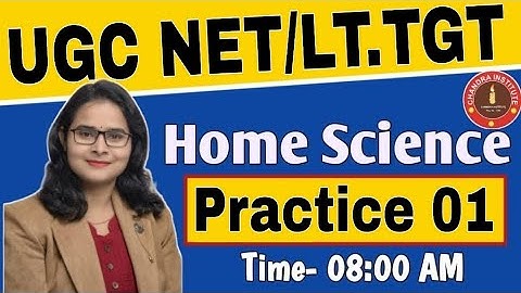 TGT/PGT/UGC NET/GIC | HOME SCIENCE PRACTICE SET 01 | गृह विज्ञान by Chandra Institute home science