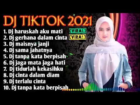 DJ HARUSKAH AKU MATI -DJ TIKTOK TERBARU || SLOW REMIX- DJ TIKTOK FULL ALBUM VIRAL 2021