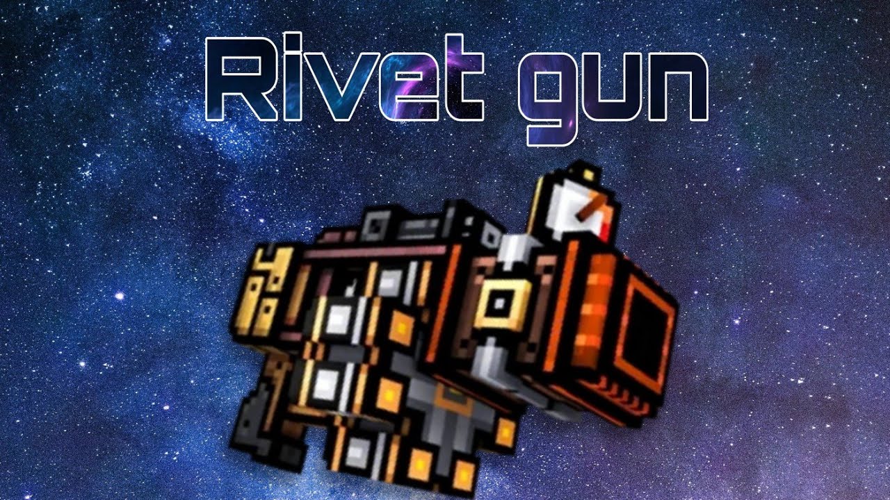 Pixel Rivet Rivet gun is op weapon in pixel gun 3d - YouTube