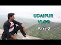 Place to visit in udaipur part 2 