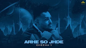 Arhe So Jhde (Official Audio) Cheema Y | Gur Sidhu | Punjabi Song