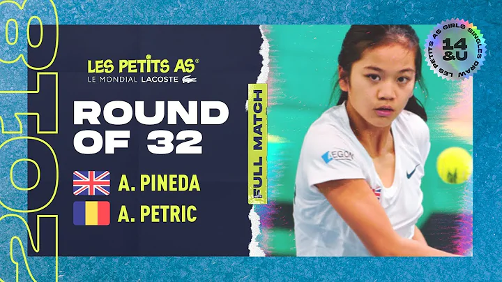 Les Petits As 2018 | Girls Round of 32 | Andrea Pi...