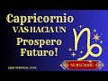 Capricornio ♑️ Tu Vas Hacia Un Prospero 💰⚖️ Futuro 🍀