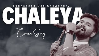 Chaleya || Cover By Subhadeep Das Chowdhury || Arijit Singh and Shilpa Rao ❤️🔥