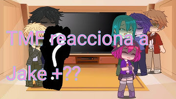 The music freaks reacciona a Jake|1/??||Ships en la descripción//Mi AU