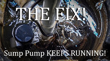 Sump Pump Runs Constantly and won