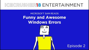 The Holiday Episode | Microsoft Sam reads Funny and Awesome Windows Errors (S01E02)
