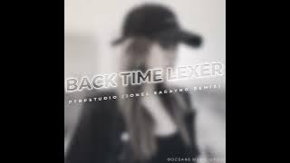 BACK TIME LEXER - ( breaklatin Remix ) Jonel Sagayno Remix
