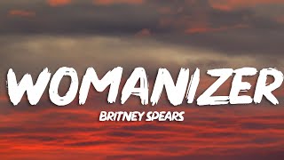 Britney Spears - Womanizer (Lyrics)