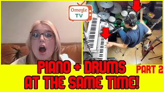 Omegle PIANO and DRUMS at the SAME TIME! 2