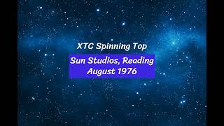 XTC   Spinning Top   Sun Studios, Reading Aug 1976