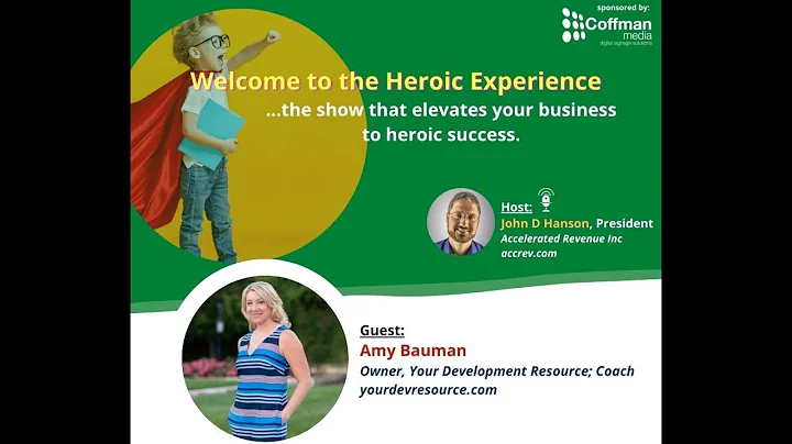 The Heroic Experience, Episode 41-Amy Bauman, Owne...