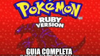 Guia de Pokemon Rubi JUEGO COMPLETO en ESPAÑOL