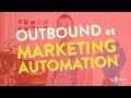 Outbound et marketing automation