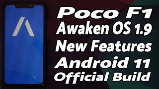 Poco F1 | Official Awaken OS v1.9 | New Features | Android 11 | Live Display | Android 12 Clocks