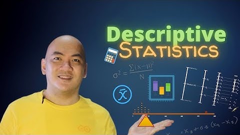 Descriptive Statistics [Measures of Central Tendency, Other Position, and Variability]