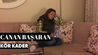 Canan Başaran - Kör Kader (Canlı Performans) Resimi