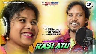 Video thumbnail of "RASI ATU || NEW SANTALI TRADITIONAL VIDEO-2019-20 || BARIYAL & PRIYA || RASKA RUSIKA PRODUCTION"