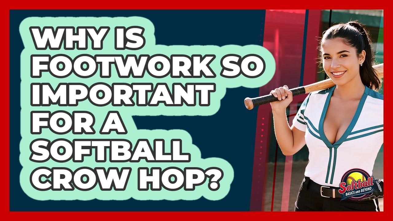 Why Is Footwork So Important For A Softball Crow Hop? - Softball Basics ...