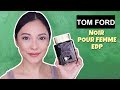 TOM FORD NOIR POUR FEMME (EDP) | PHILIPPINES 🇵🇭