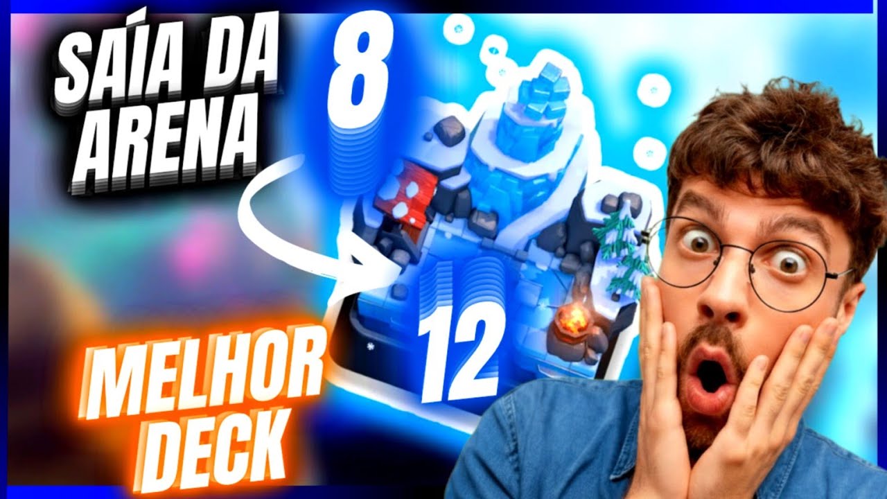🔥 DA ARENA 8 PARA ARENA 12 EM 3 MINUTOS! | MELHOR DECK ATUALIZADO + ESTRATÉGIA SIMPLES CLASH ROYALE