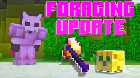 How to Prepare for the Foraging Update | Hypixel Skyblock |