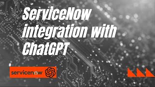ServiceNow Integration with ChatGPT