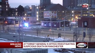 Attorney General's Office leading suspicious death investigation in Manchester