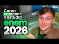 ENEM 2026: Como COMEÇAR a ESTUDAR para o ENEM (do zero ao avançado)
