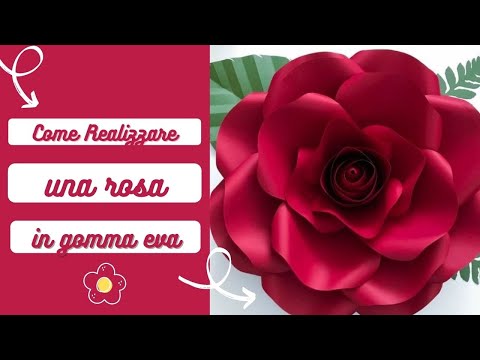 DIY -ROSA IN GOMMA EVA/GOMMA CREPLA CON CARTAMODELLO! IN POCHI PASSAGGI!