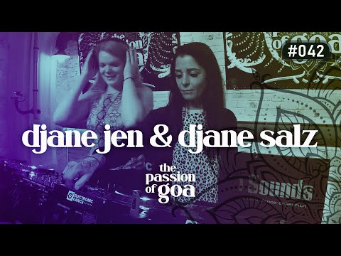 DJ JEN & DJANE SALZ - The Passion Of Goa #42