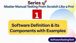 Software Definition & it's Components With Examples| Testing Masterclass Series| Episode 1
