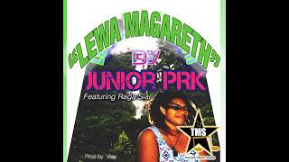 Lewa Magareth - Junior PRK Ft Raga Siai