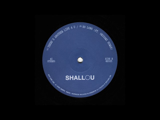 Shallou - There's Another Life 4 U