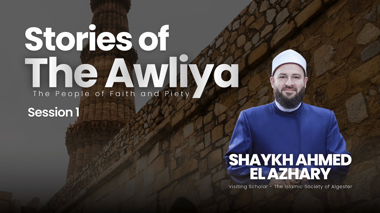Stories of The Awliya - Session 1