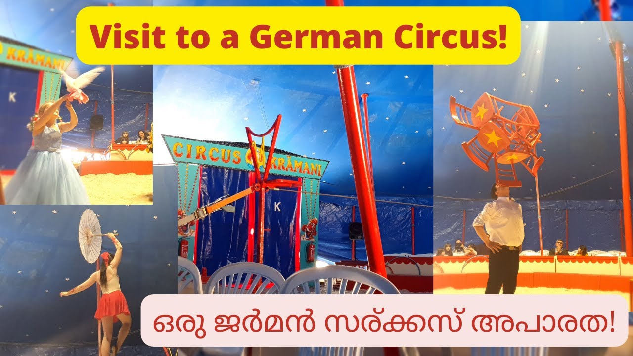 Circus Krämani | Circus in Germany | ഒരു ജർമൻ സര്ക്കസ് കണ്ടിട്ട് വന്നാലോ..:)