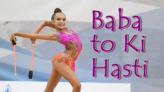 #130 Baba to Ki Hasti (feat.Gamno) - rhythmic gymnastics music