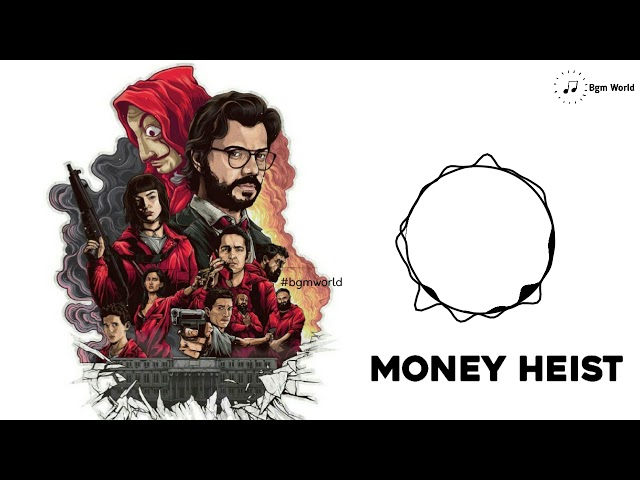 Money Heist Bgm | BGM WORLD class=