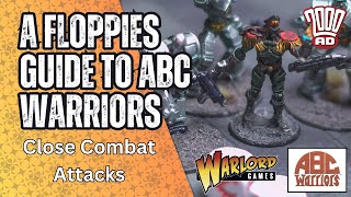 A Floppies Guide to ABC Warriors Part 4 - Close Combat. Increase the Peace by Warlord Games