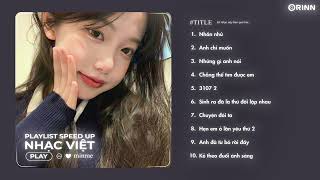 Playlist Nhạc Speed Up buồn và chill để học bài | Minme