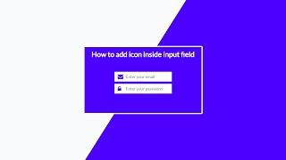 How to add icon inside input field 😉😉😉