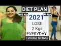 Diet Plan To Lose Weight Fast | Lose 2 Kgs Everyday | Extreme Weight And Fat Loss