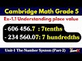 Cambridge Primary Grade 5 Math | Unit 1 Number System (Ex-1.1)| Understanding place value | Part-2