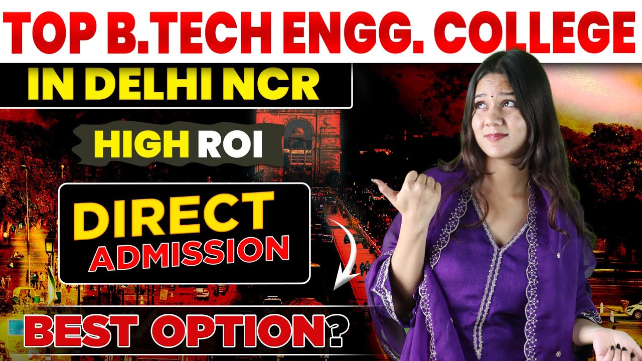 Top Btech Colleges in Delhi NCR 🔥| Direct Admission | low score ...
