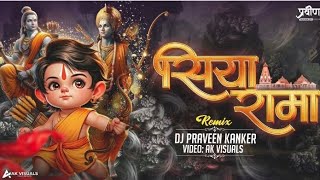 RAM SIYA RAM SIYA RAMA DJ PRAVEEN KANKER HANUMAN JAYANTI SPECIAL 2023