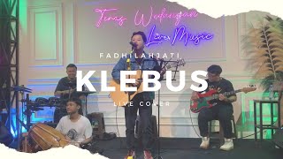 Klebus - Ngatmombilung || Fadhilah Jati Live Cover