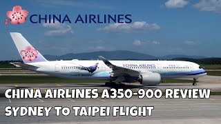 Review Of China Airlines Economy Class on their A350 From Sydney to Taipei | 華航雪梨到台北A350經濟艙